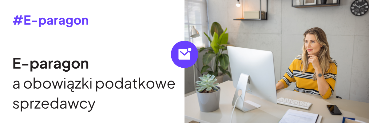 E-paragon a&nbsp;obowiązki podatkowe sprzedawcy