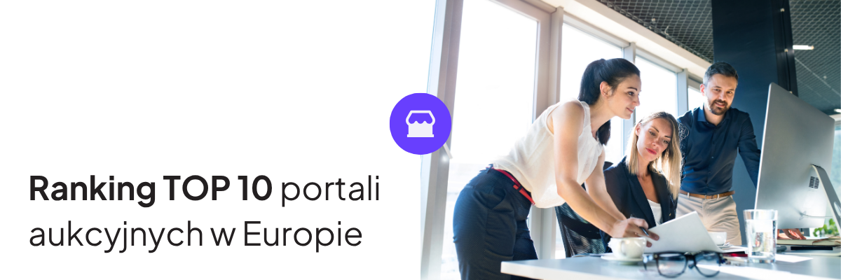 Ranking TOP 10 portali aukcyjnych w&nbsp;Europie